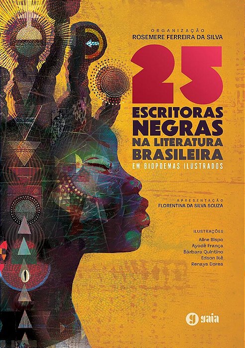 25 Escritoras Negras Na Literatura Brasileira Em Biopoemas Ilustrados