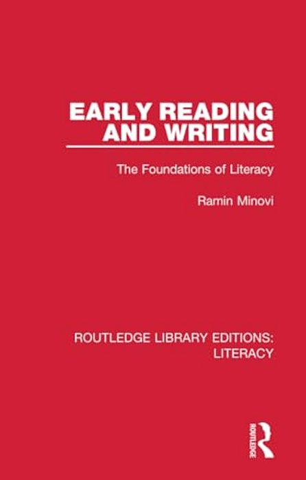 Early Reading And Writing: The Foundations Of Literacy-..