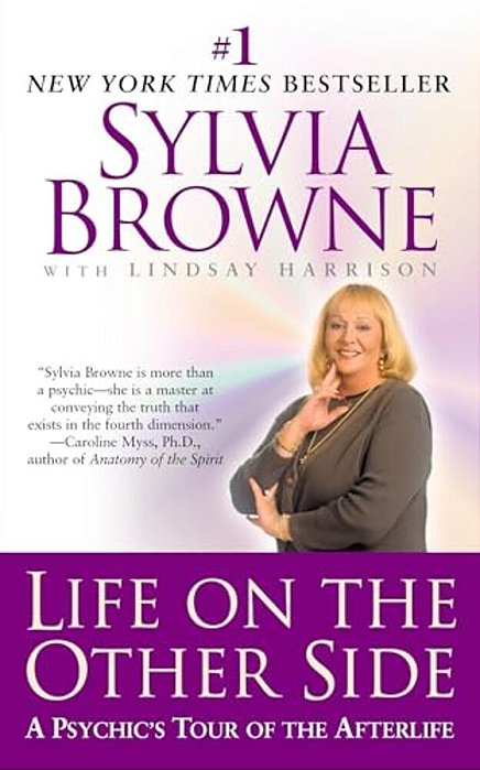 Life On The Other Side: Life On The Other Side: A Psychic's Tour Of The Afterlife-..