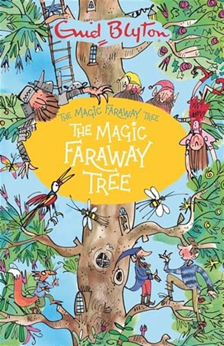The Magic Faraway Tree: The Magic Faraway Tree: Book 2-..