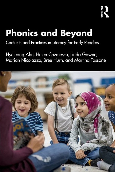Phonics And Beyond: Contexts And Practices In Literacy For Early Readers-..