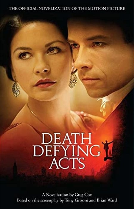 Death Defying Acts: A Novelization-..