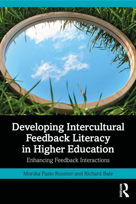 Developing Intercultural Feedback Literacy In Higher Education: Enhancing Feedback Interactions-..