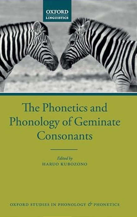 The Phonetics And Phonology Of Geminate Consonants-..