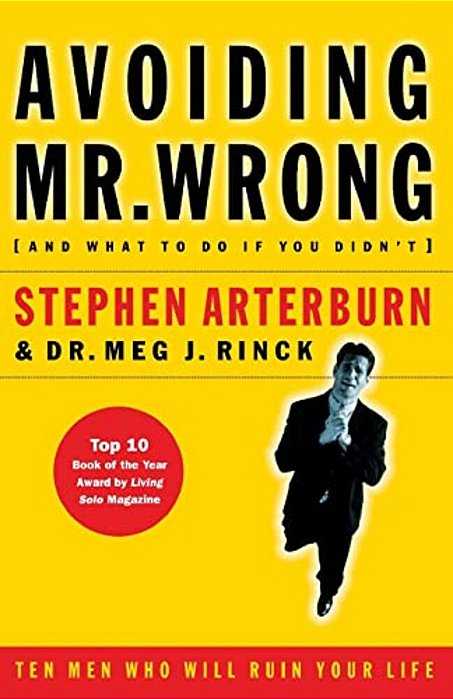The Avoiding Mr. Wrong: (And What To Do If You Didn'T)?. Paperback-..