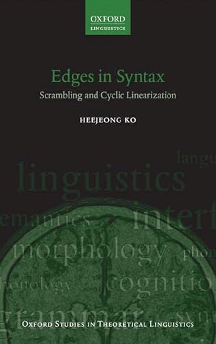 Edges In Syntax: Scrambling And Cyclic Linearization-..