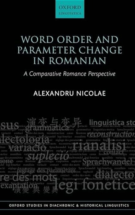 Word Order And Parameter Change In Romanian: A Comparative Romance Perspective-..