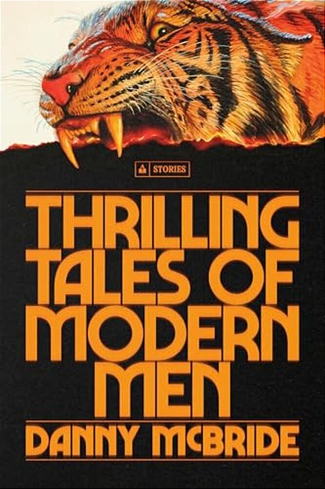 Thrilling Tales Of Modern Men: Stories-..