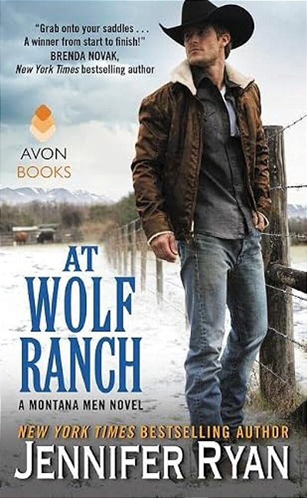 At Wolf Ranch: A Montana Men Novel-..