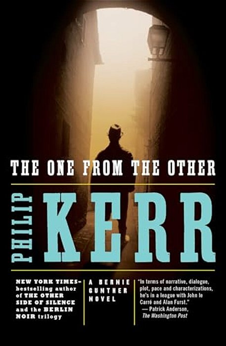 The One From The Other: A Bernie Gunther Novel-..