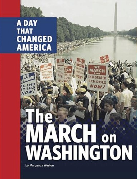 The March On Washington: A Day That Changed America-..
