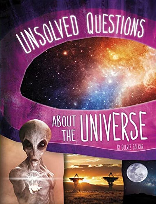 Unsolved Questions About The Universe-..