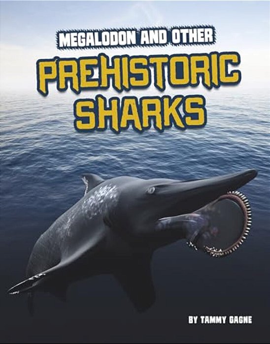 Megalodon And Other Prehistoric Sharks-..