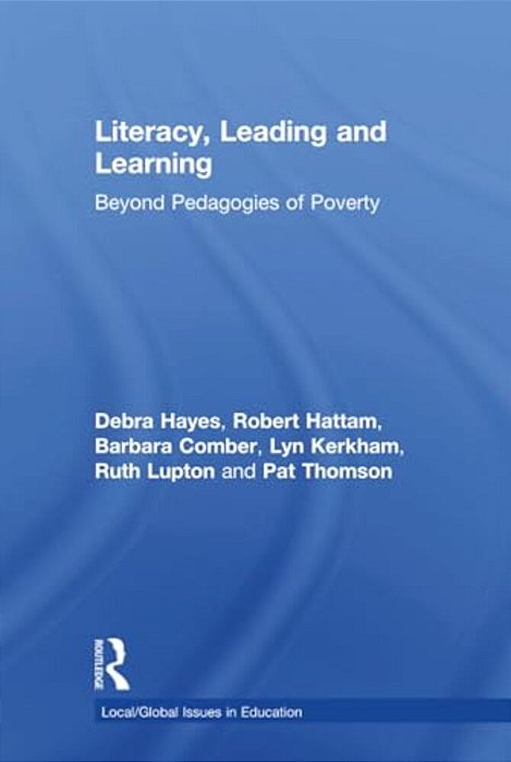 Literacy, Leading And Learning: Beyond Pedagogies Of Poverty-..