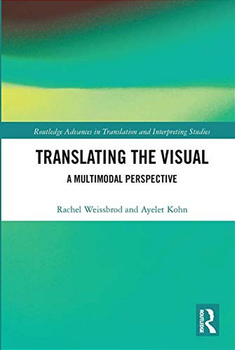 Translating The Visual: A Multimodal Perspective-..