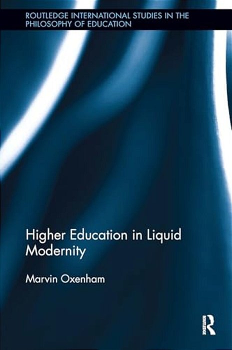 Higher Education In Liquid Modernity-..
