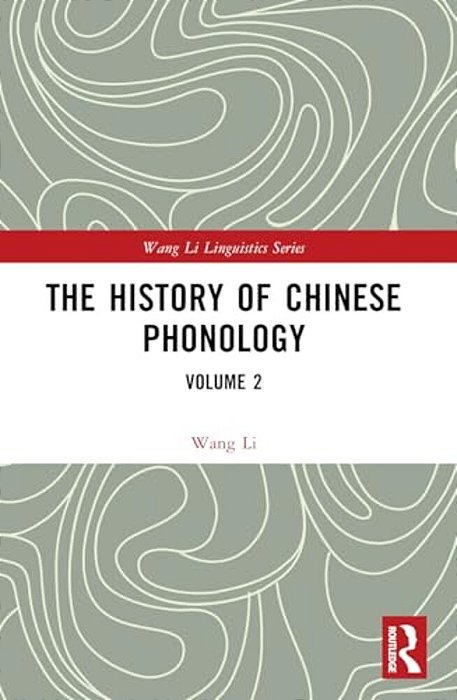 The History Of Chinese Phonology: Volume 2-..