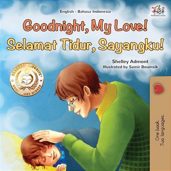 Goodnight, My Love! (English Indonesian Bilingual Children's Book)-..