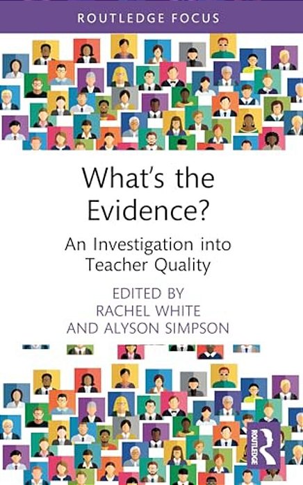 What's The Evidence?: An Investigation Into Teacher Quality-..