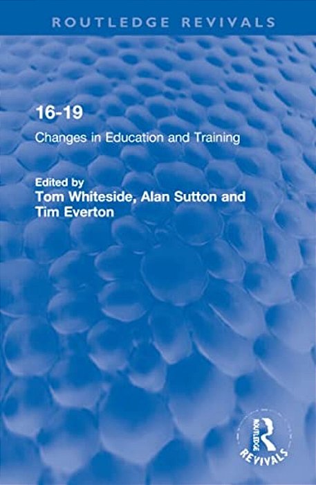 16-19: Changes In Education And Training-..