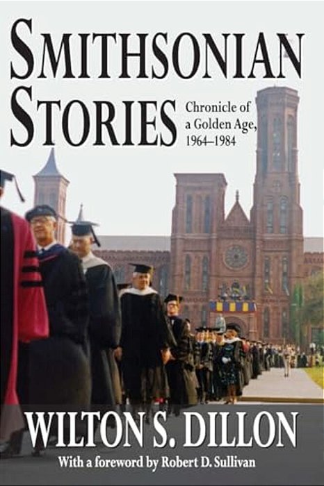 Smithsonian Stories: Chronicle Of A Golden Age, 1964-1984-..