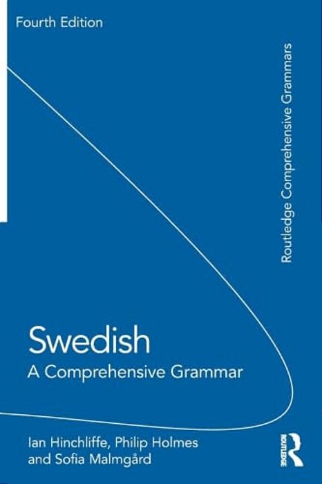 Swedish: A Comprehensive Grammar-..