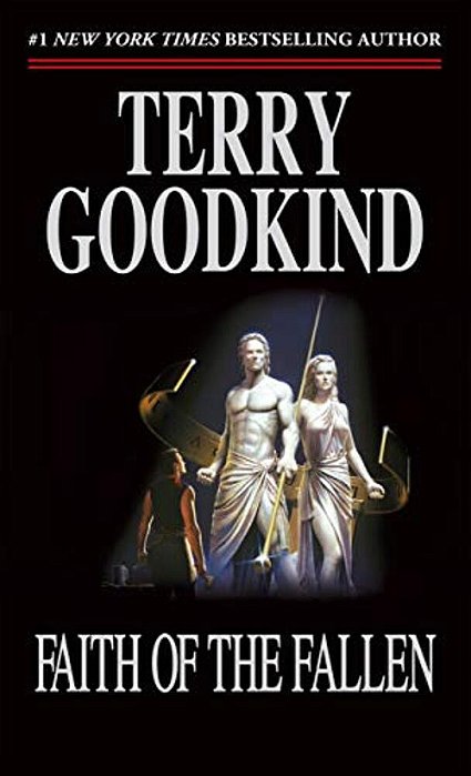 Faith Of The Fallen: Book Six Of The Sword Of Truth-..