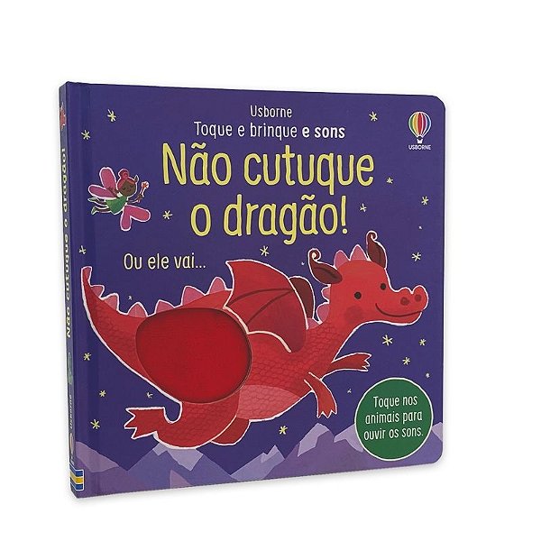 Não Cutuque O Dragão!: Toque E Brinque E Sons