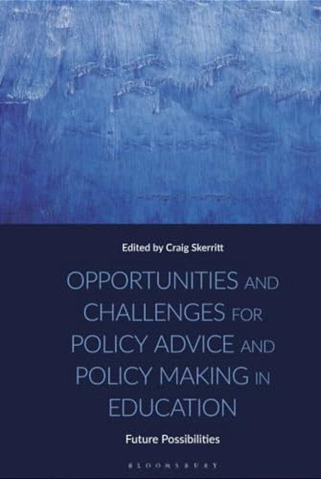 Opportunities And Challenges For Policy Advice And Policy Making In Education: Future Possibilities-..