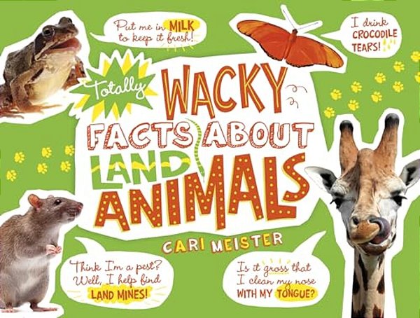 Totally Wacky Facts About Land Animals-..