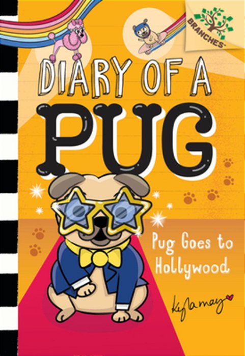 Pug Goes To Hollywood: A Branches Book (Diary Of A Pug #15)-..