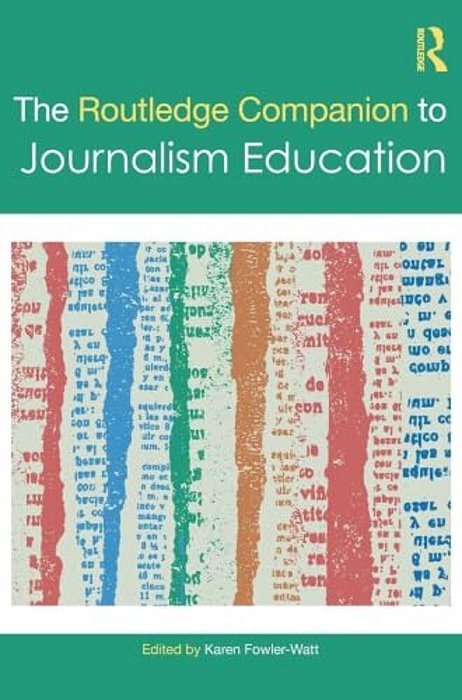 The Routledge Companion To Journalism Education-..