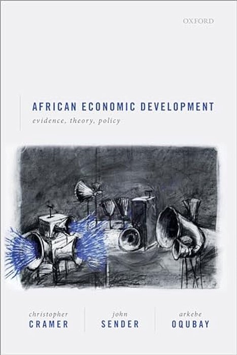 African Economic Development: Evidence, Theory, And Policy-..