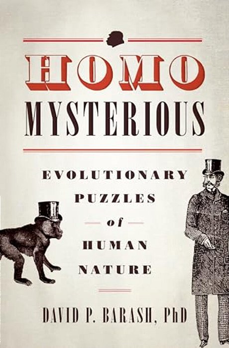 Homo Mysterious: Evolutionary Puzzles Of Human Nature-..