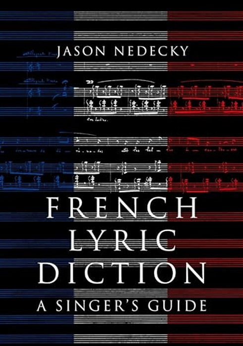 French Lyric Diction: A Singer's Guide-..