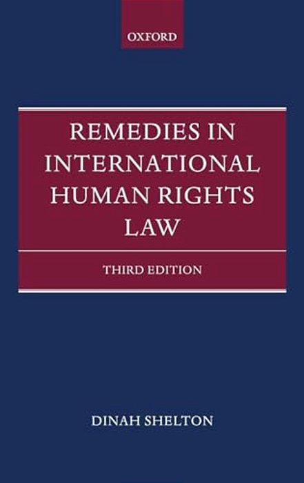 Remedies In International Human Rights Law (Revised)-..