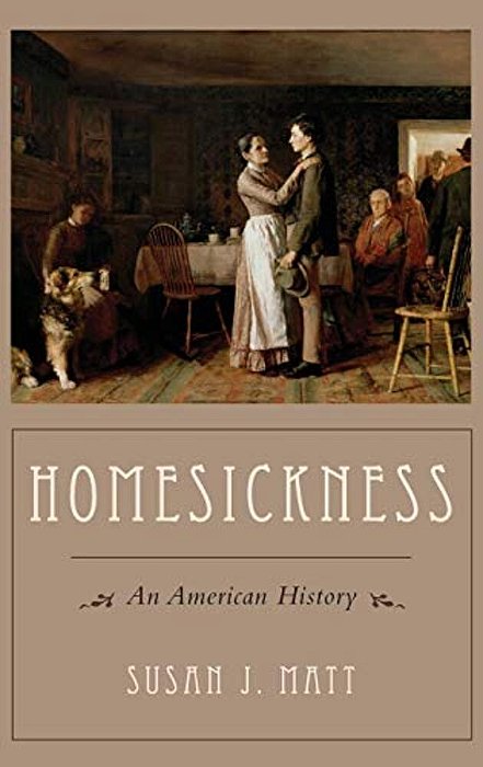 Homesickness: An American History-..