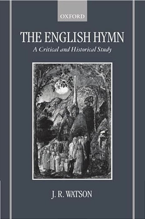 The English Hymn: A Critical And Historical Study-..