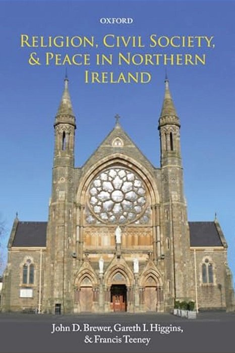 Religion, Civil Society, And Peace In Northern Ireland-..