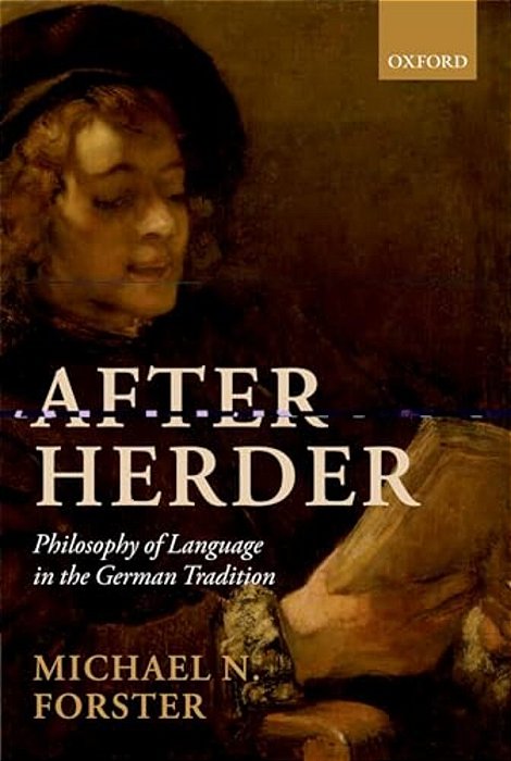After Herder: Philosophy Of Language In The German Tradition-..