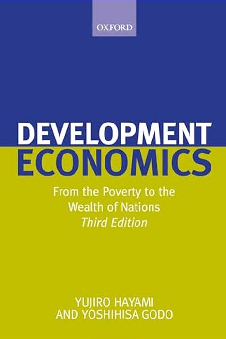 Development Economics: From The Poverty To The Wealth Of Nations-..