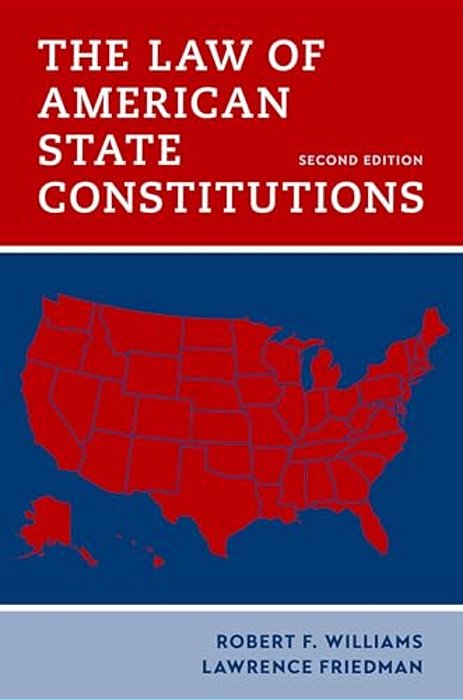 Law Of American State Constitutions-..