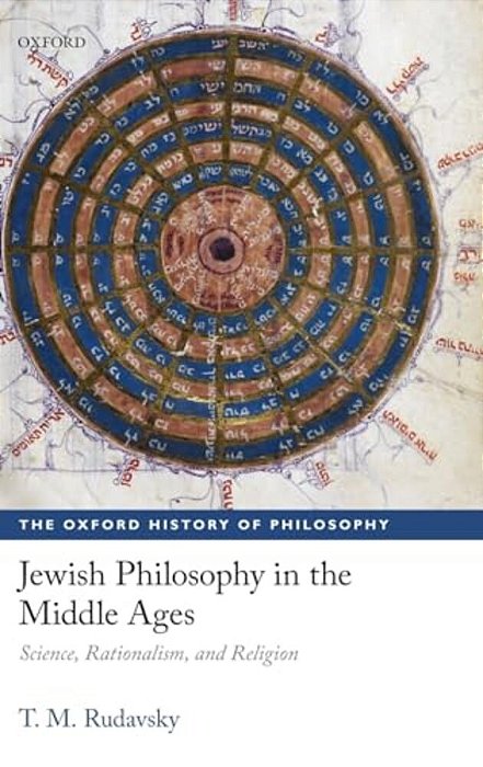 Jewish Philosophy In The Middle Ages: Science, Rationalism, And Religion-..