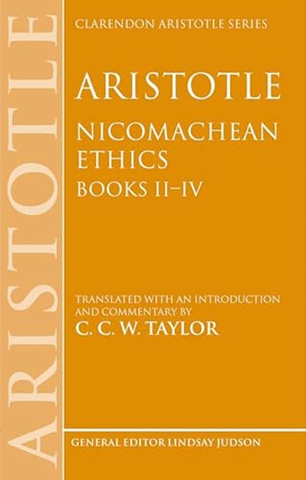 Aristotle: Nicomachean Ethics, Books II--IV: Translated With An Introduction And Commentary-..