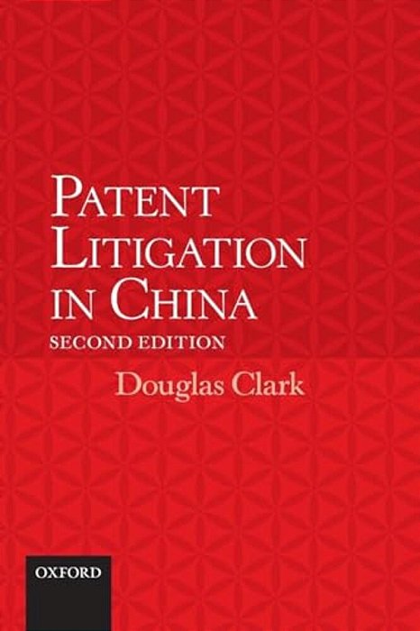 Patent Litigation In China 2E (Revised)-..