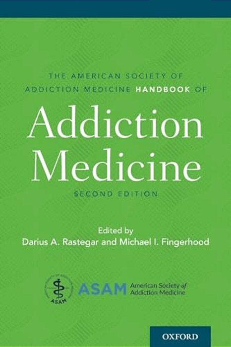 American Society Of Addiction Medicine Handbook Of Addiction Medicine-..