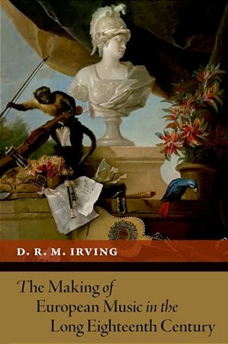 Making Of European Music In The Long Eighteenth Century-..