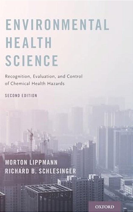 Environmental Health Science: Recognition, Evaluation, And Control Of Chemical Health Hazards (UK)-..