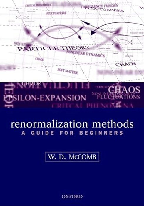 Renormalization Methods: A Guide For Beginners-..