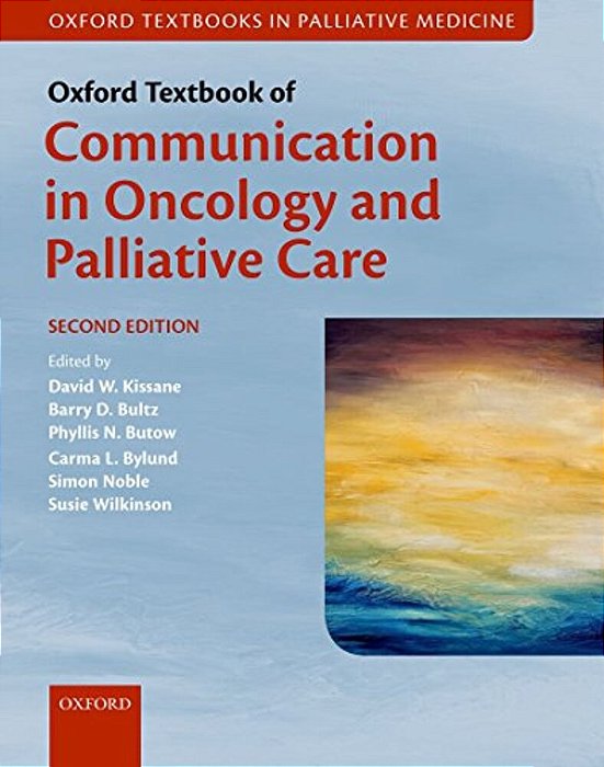 Oxford Textbook Of Communication In Oncology And Palliative Care-..